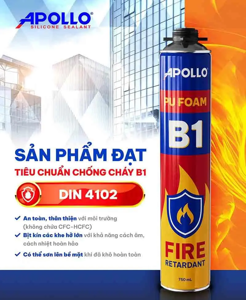Bảo quản nhiệt, cách nhiệt lạnh và âm thanh. #1 Keo bọt nở chóng cháy Apollo PU Foam B1 Bình Dương