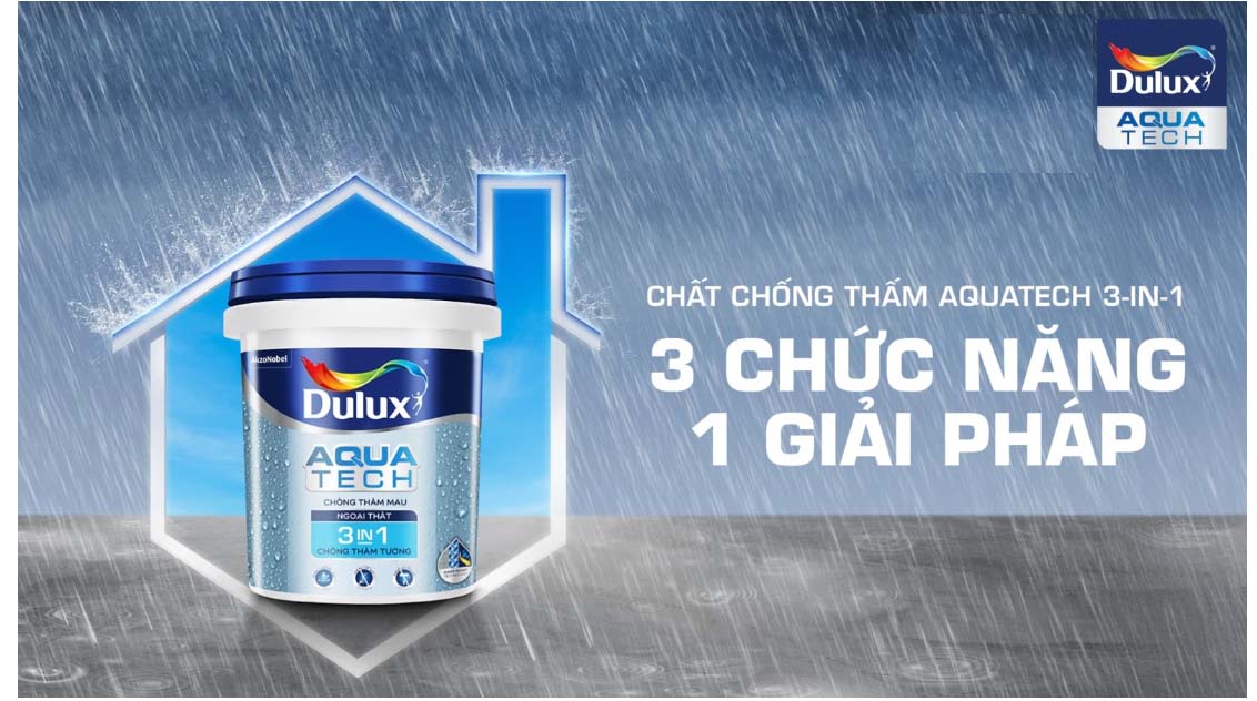 Vì sao nên chọn sơn chống thấm màu Dulux Aquatech 3in1? #1 Sơn chống thấm màu Dulux Aquatech 3in1 Bình Dương